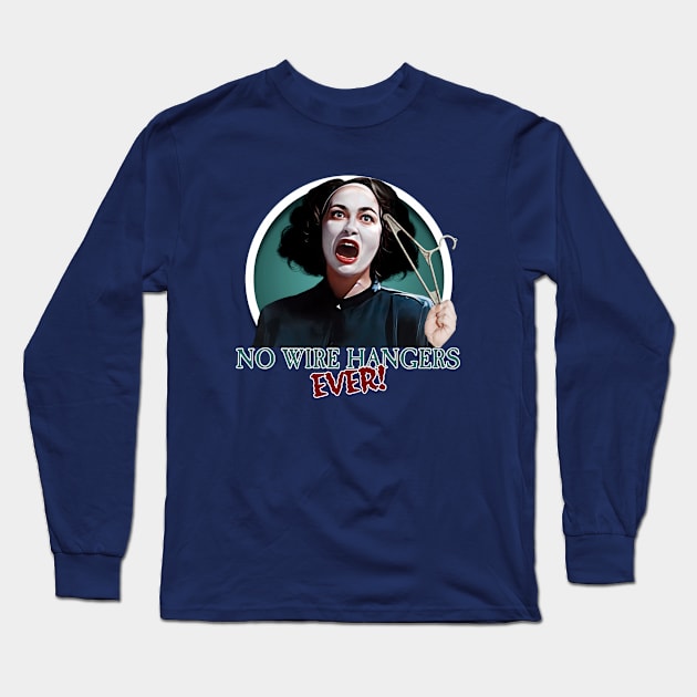 Mommie Dearest - No Wire Hangers Long Sleeve T-Shirt by Zbornak Designs